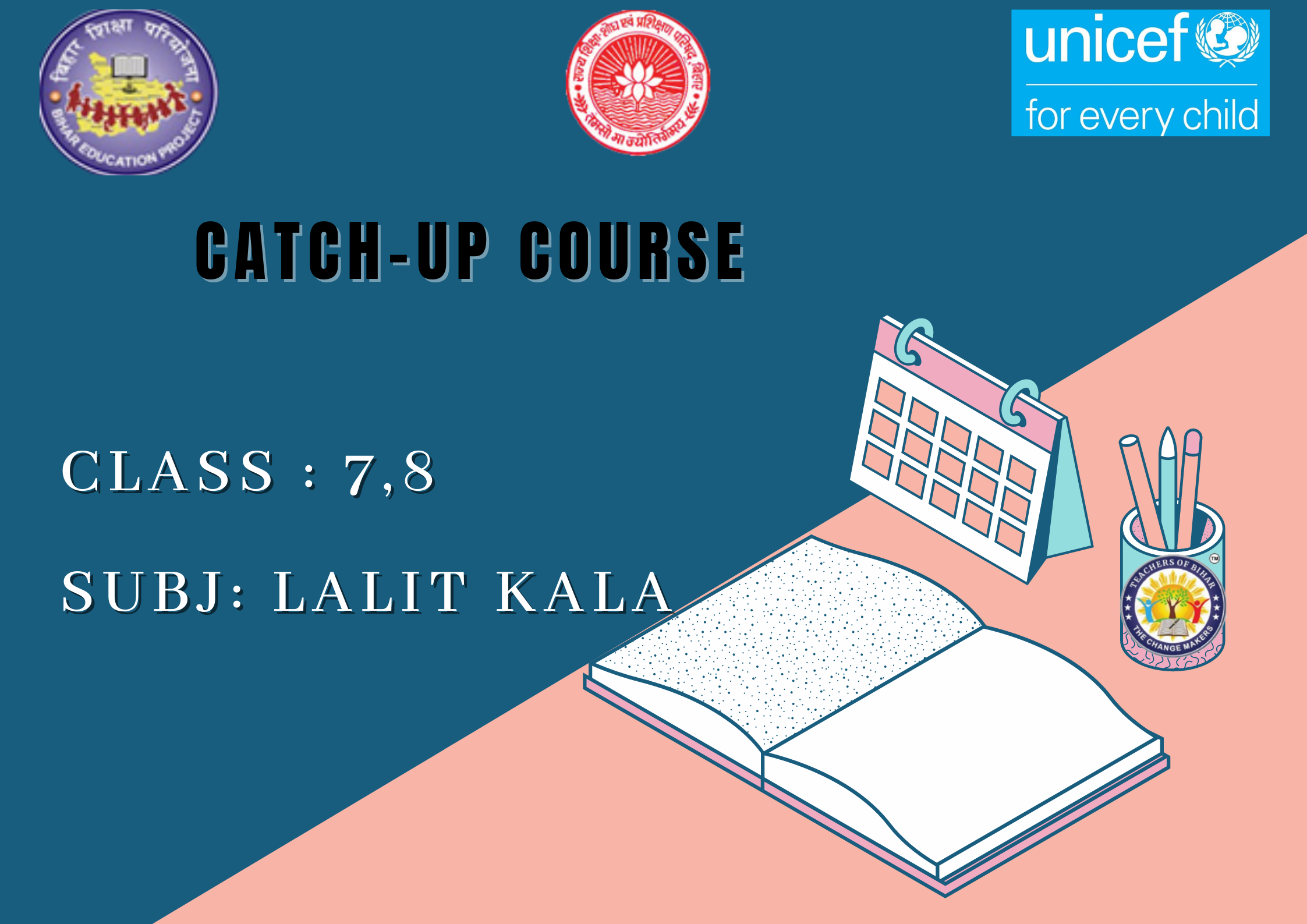 Lalit Kala -Catch Up Course Class 7-8